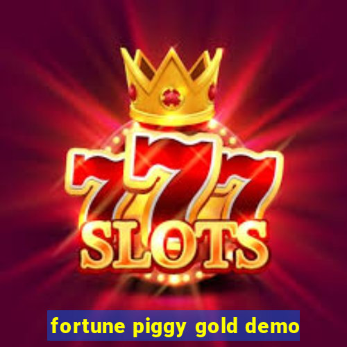 fortune piggy gold demo